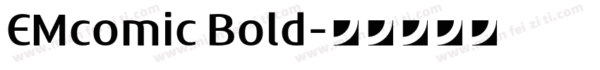 EMcomic Bold字体转换
